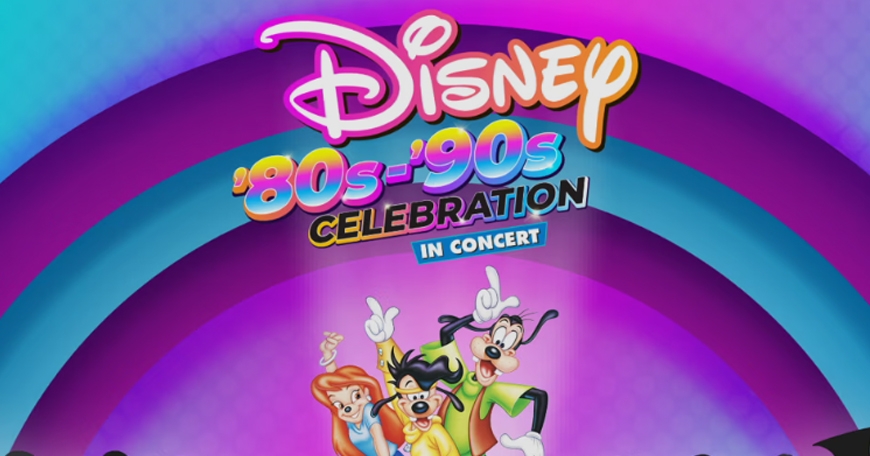 Disney ’80s-’90s Celebration in Concert