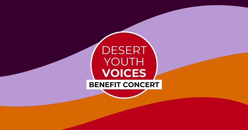 Desert Youth Voices: Benefit Concert