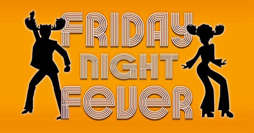 Friday Night Fever